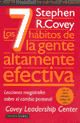 LOS 7 HABITOS DE LA GENTE ALTAMENTE EFECTIVA -COVEY STEPHEN R